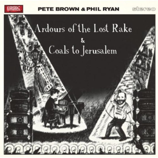 Ardours of the Lost Rake/Coals to Jerusalem