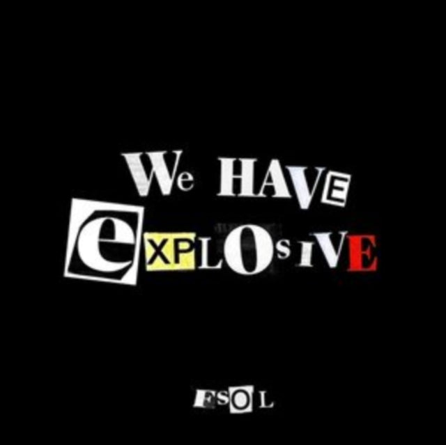 We Have Explosive