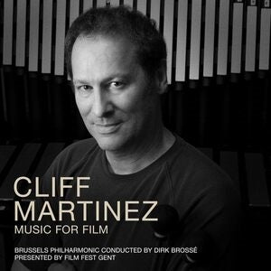 Cliff Martinez: Music for Film