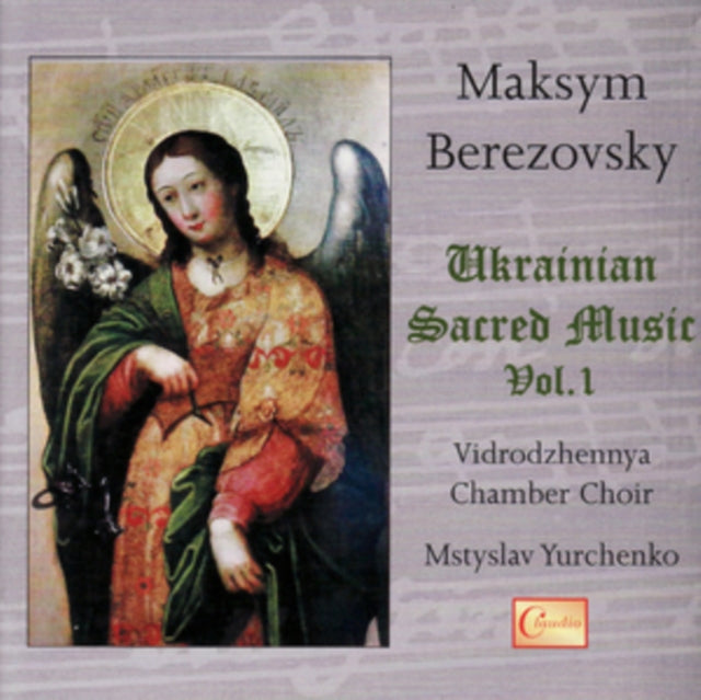 Maksym Berezovsky: Ukranian Sacred Music