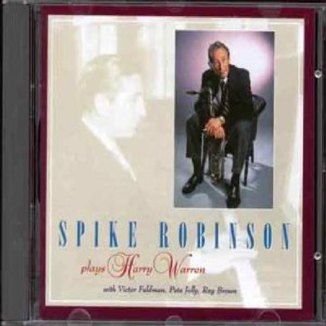 Spike Robinson Plays Harry Warren