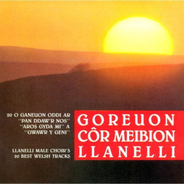 Goreuon Cor Meibion (20 Best Welsh Tracks)