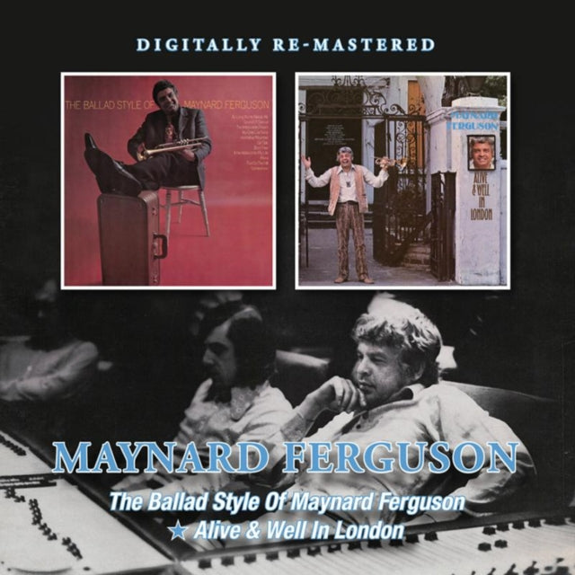 The Ballad Style of Maynard Ferguson/Alive & Well in London
