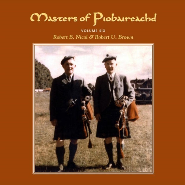 Masters of Piobaireached Volume 6