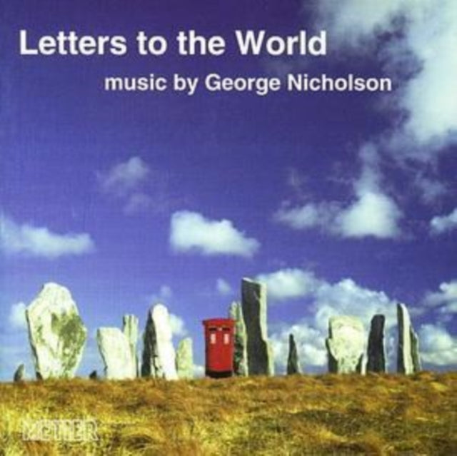 Letters to the World - Chamber Music of George Nicholson