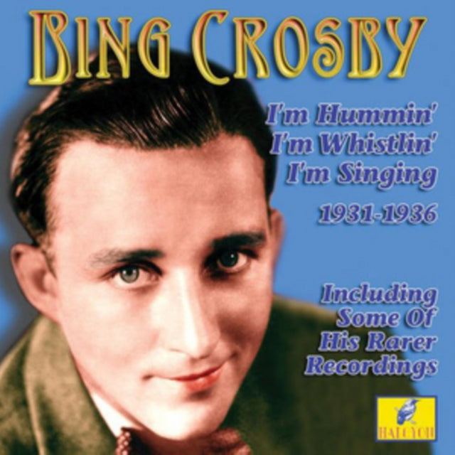 I'm Hummin' I'm Whistlin' I'm Singing