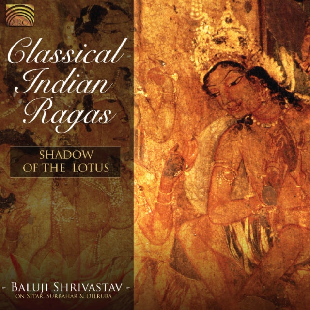 Classical Indian Ragas: Shadow of the Lotus