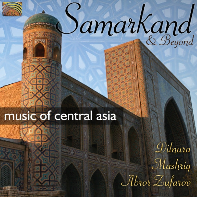 Samarkand and Beyond: Music of Central Asia