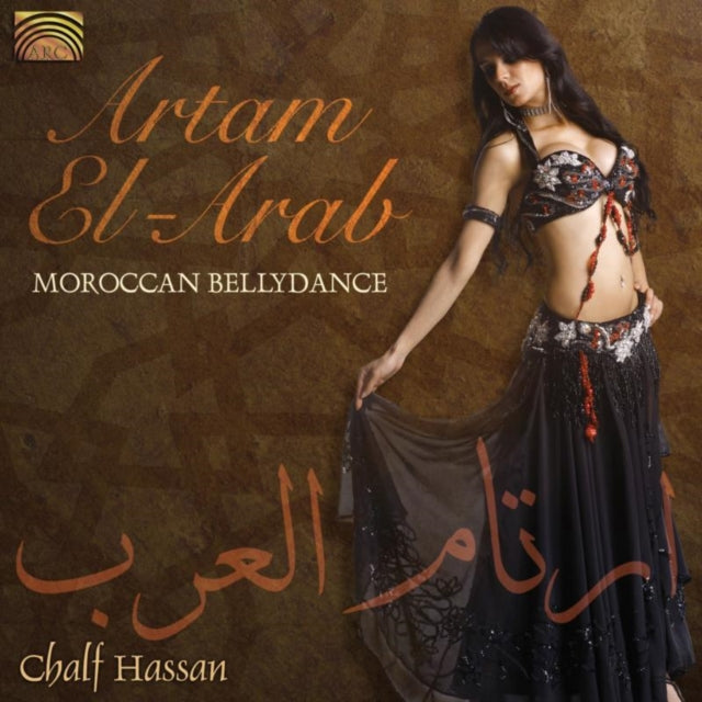 Artam El - Arab: Moroccan Bellydance