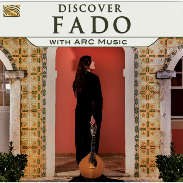Discover Fado With Arc Music
