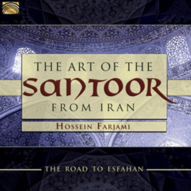 The Art of the Santoor from Iran