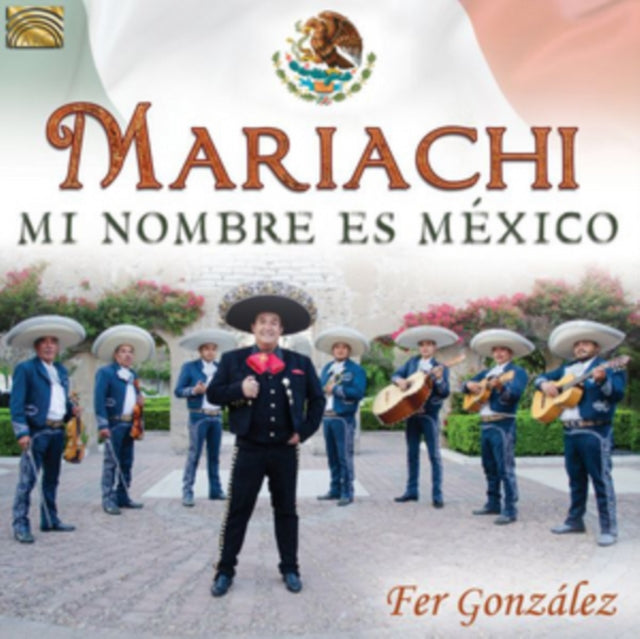 Mariachi: Mi Nombre Es Mexico