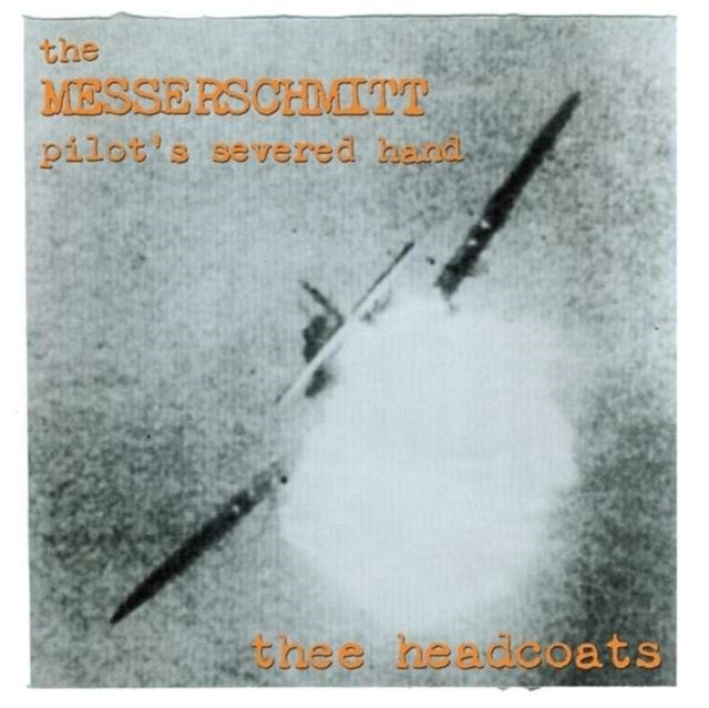 The Messerschmitt Pilot's Severed Hand