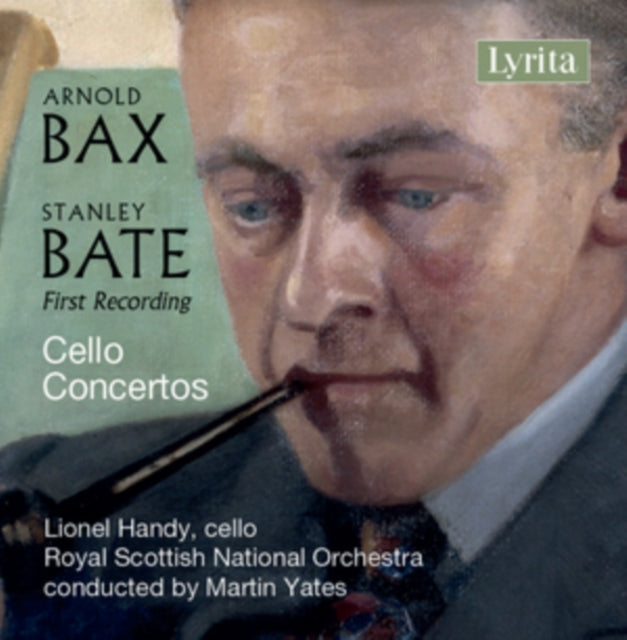 Arnold Bax/Stanley Bate: Cello Concertos