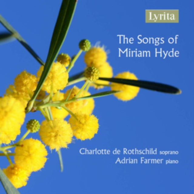 Charlotte De Rothschild/Adrian Farmer: The Songs of Miriam Hyde
