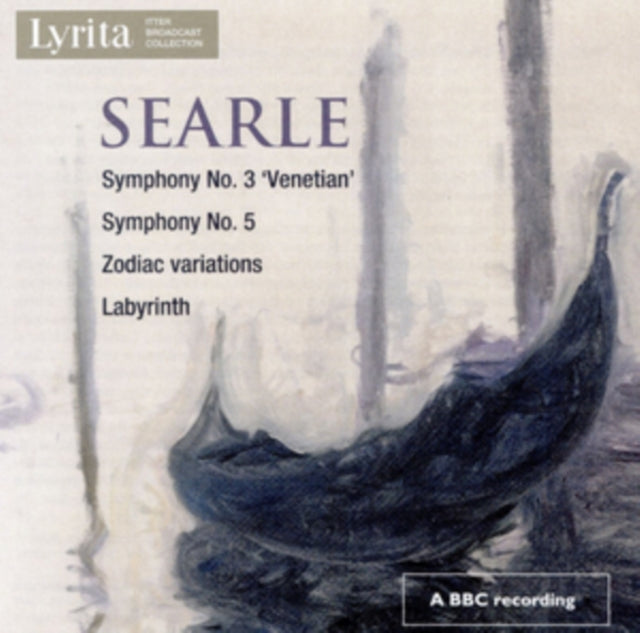 Searle: Symphony No. 3 'Venetian'/Symphony No. 5/...