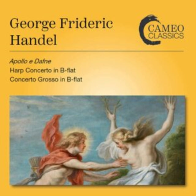 George Frideric Handel: Apollo E Dafne/...