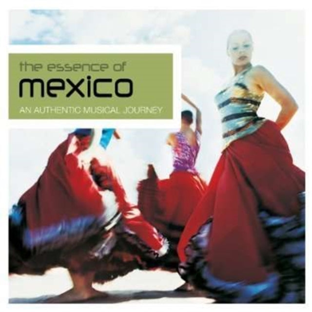 The Essence of Mexico