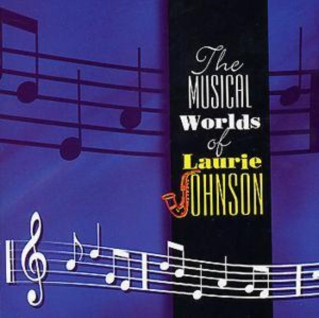 Musical Worlds of Laurie Johnson