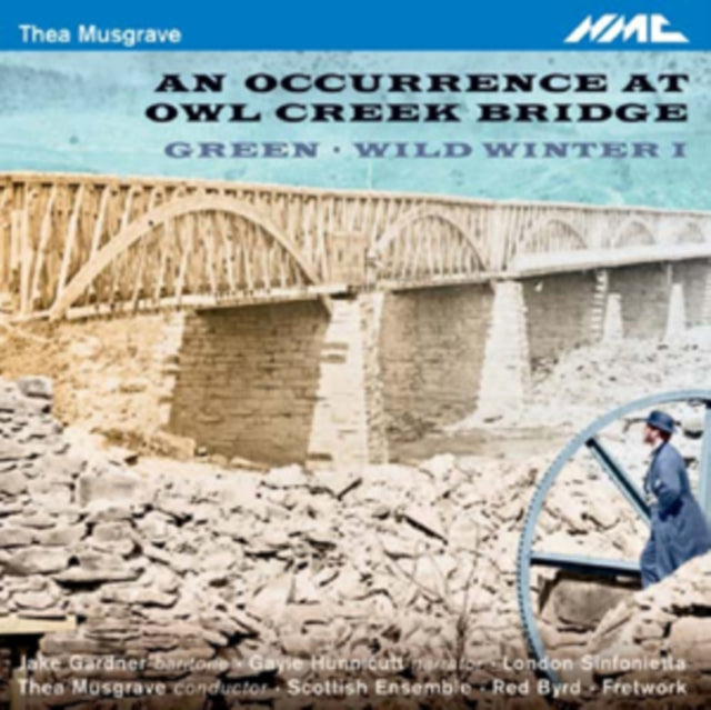 Thea Musgrave: An Occurrence at Owl Creek Bridge/Green/...