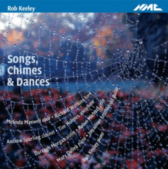 Rob Keeley: Songs, Chimes & Dances