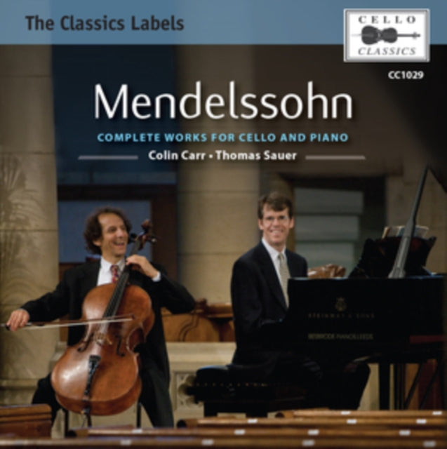 Mendelssohn: Complete Works for Cello and Piano