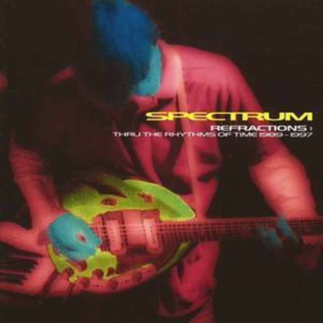 Refractions: Thru the Rhythms of Time 1989-1997