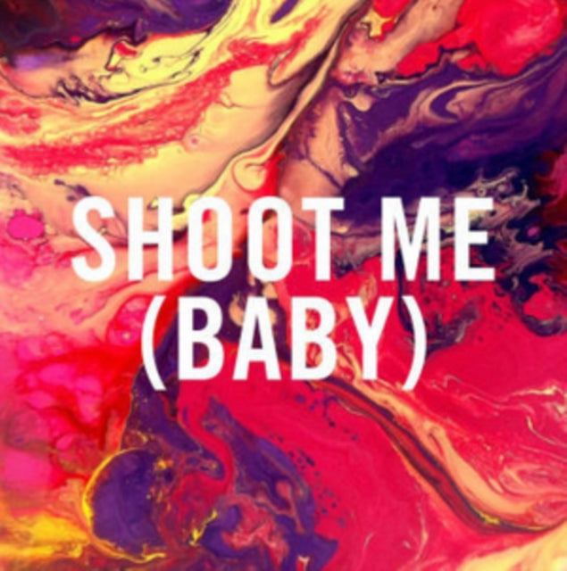 Shoot Me (Baby)/Freak City