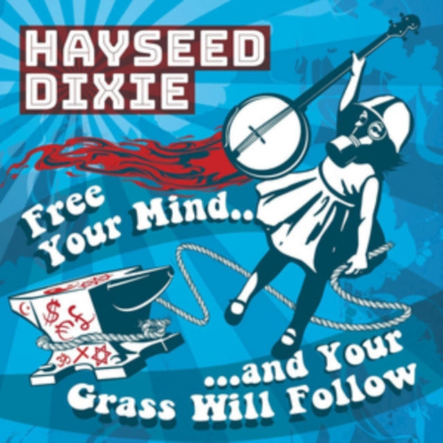 Free Your Mind... And Your Grass Will Follow