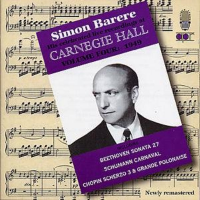 Simon Barere at Carnegie Hall Vol. 4: 1949