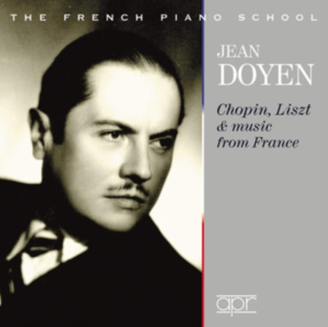 Jean Doyen: Chopin, Liszt & Music from France