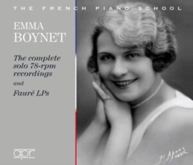 Emma Boynet: The Complete Solo 78-rpm Recordings and Fauré LPs