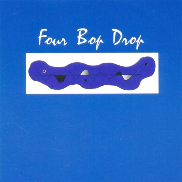 Four Bop Drop