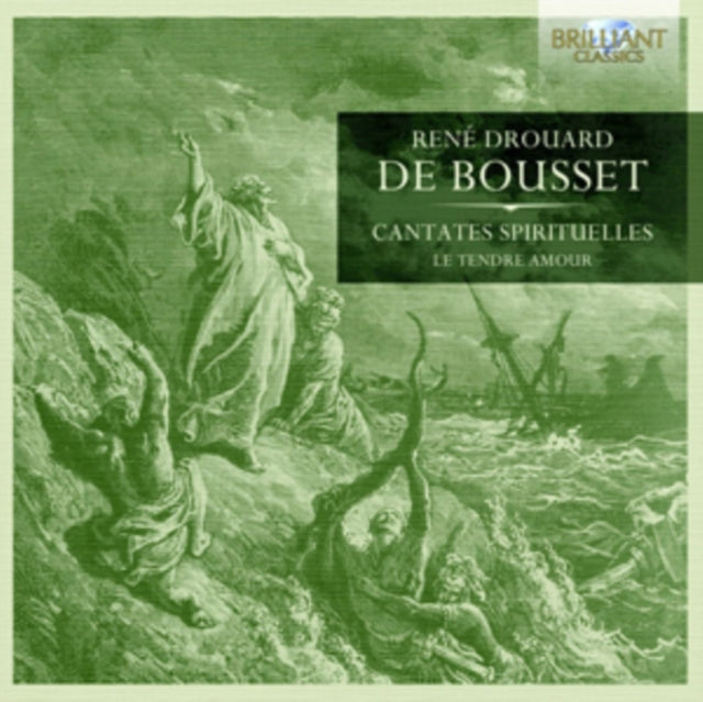 Rene Drouard De Bousset: Cantates Spirituelles