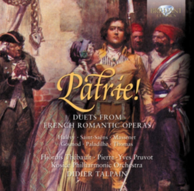 Patrie! Duets from French Romantic Operas