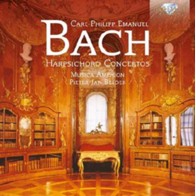 Carl Philipp Emanuel Bach: Harpsichord Concertos
