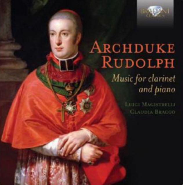 Archduke Rudolph: Music for Clarinet and Piano