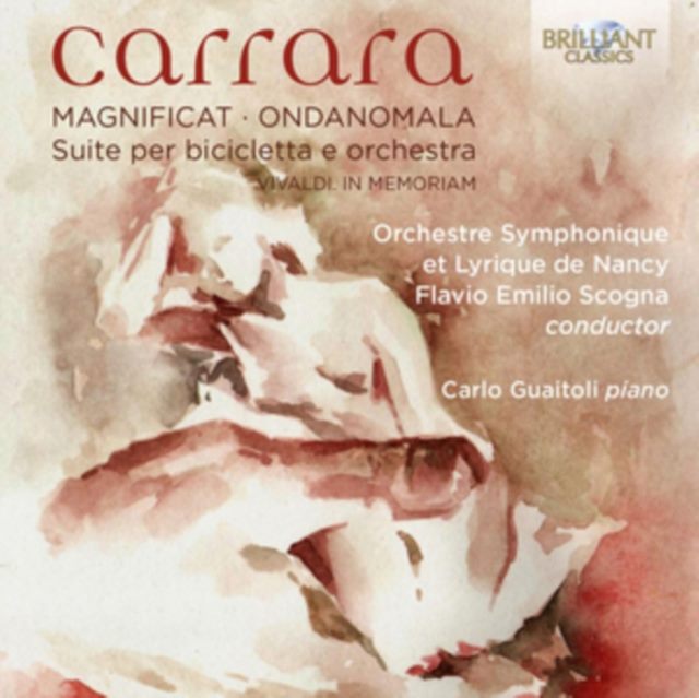 Carrara: Magnificat/Ondanomala/Suite Per Bicicletta E Orchestra