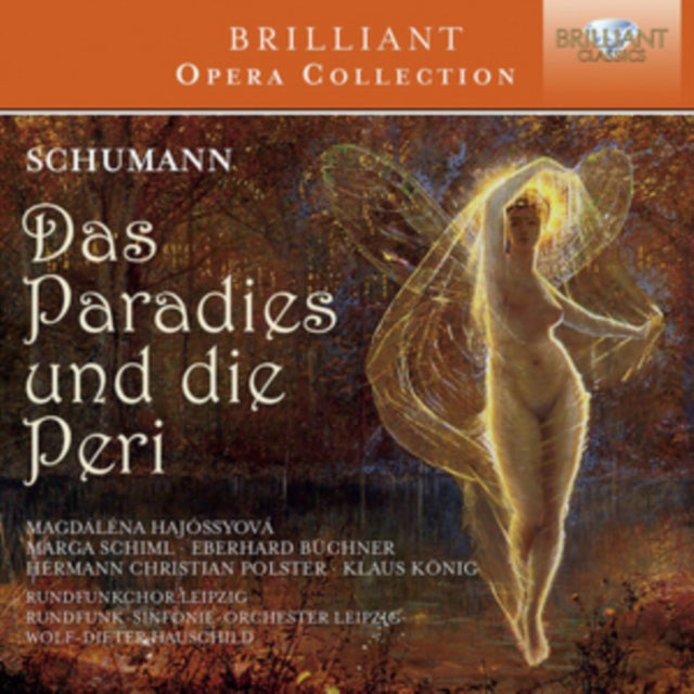 Schumann: Das Paradies Und Die Peri