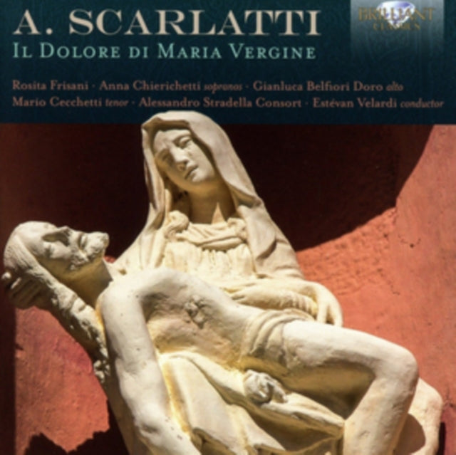 A. Scarlatti: Il Dolore Di Maria Vergine