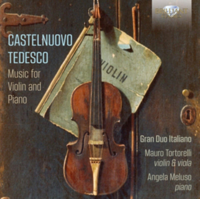 Castelnuovo Tedesco: Music for Violin and Piano