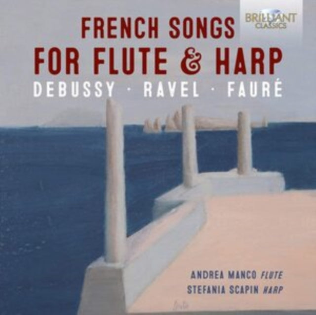 Debussy/Ravel/Fauré: French Songs for Flute & Harp