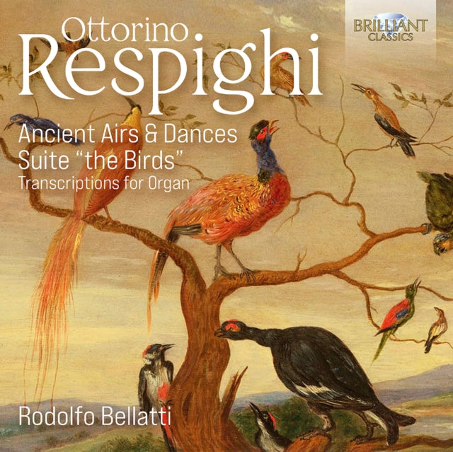 Ottorino Respighi: Ancient Airs & Dances/Suite 'The Birds'