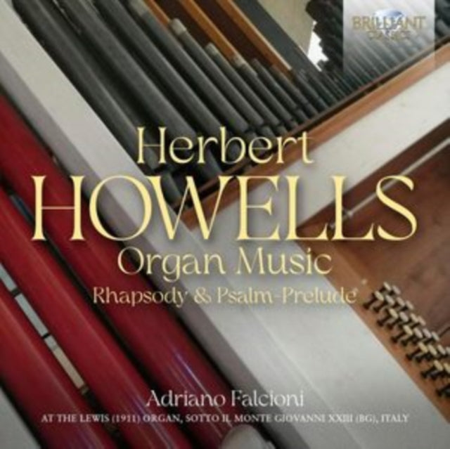 Herbert Howells: Organ Music/Rhapsody & Psalm-prelude