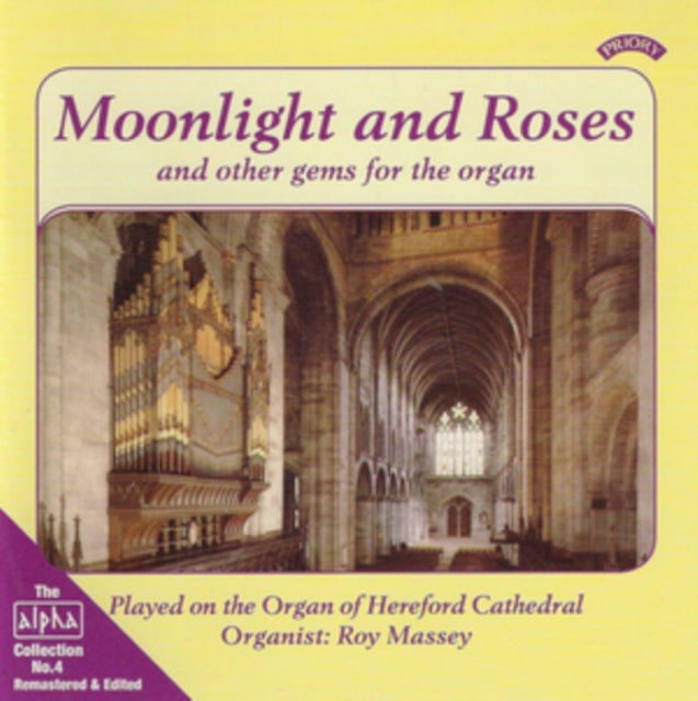 Moonlight and Roses and Other Gems from the Organ