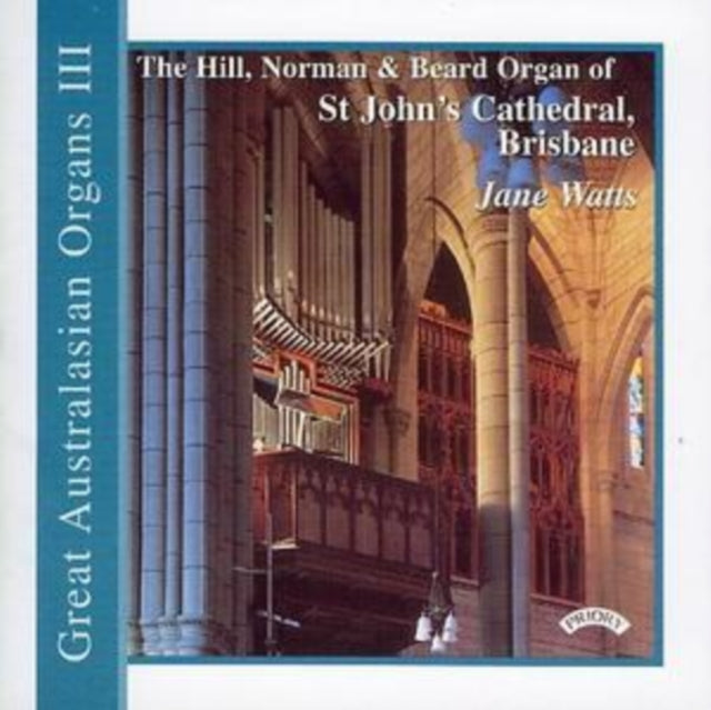 Great Australasian Organs No. 3 (St. John's, Brisbane)