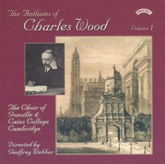 Anthems of Charles Wood (Gonville College, Webber)
