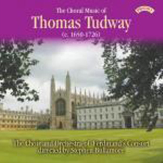 The Choral Music of Thomas Tudway