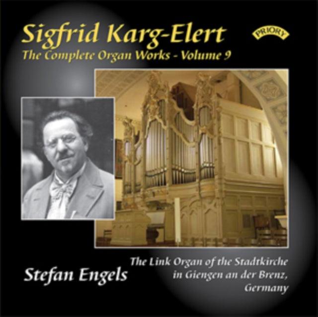 Sigfried Karg-Elert: The Complete Organ Works