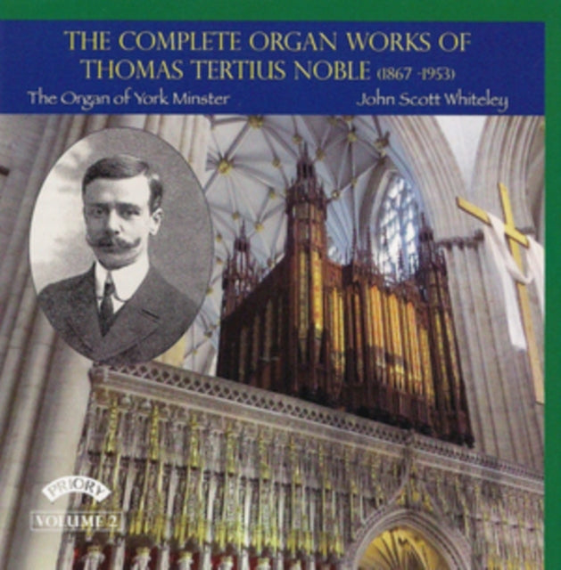 The Complete Organ Works of Thomas Tertius Noble